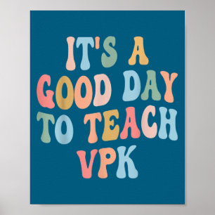 Vpk Teacher Back To School First Day Of Vpk Teache Poster