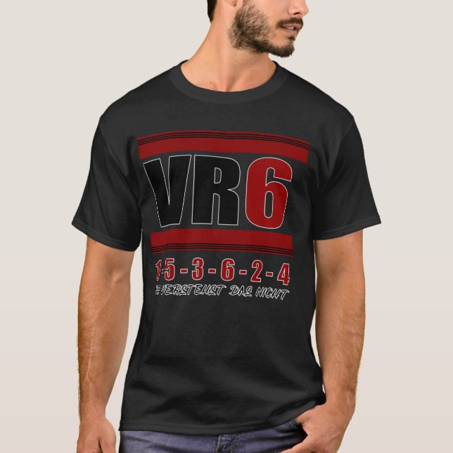 VR6 Engine Tuning Golf Car Cylinder Ignition Order T-Shirt (Front)