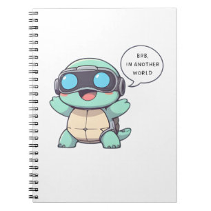 VR Gamer Turtle "BRB In Another World" Kawaii  Notebook