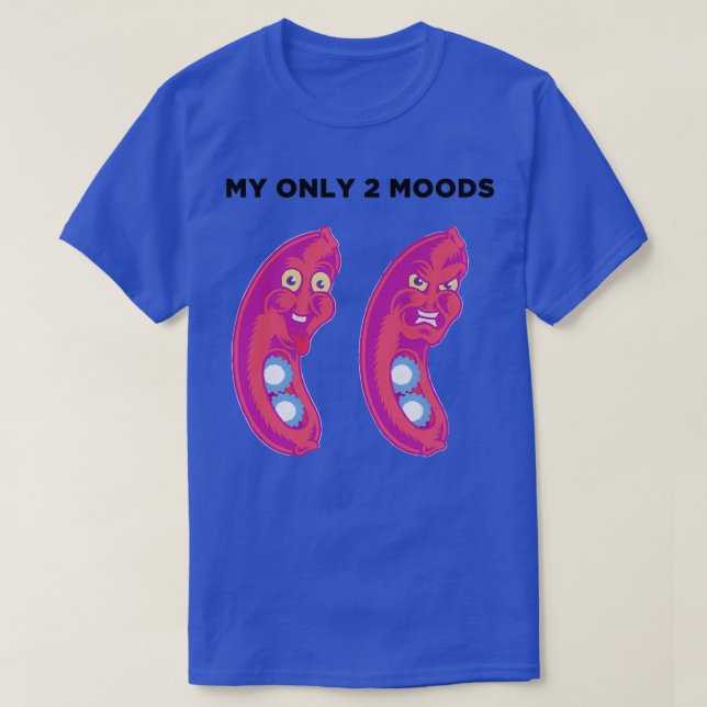 VST My Only 2 Moods Sausage Fattener  T-Shirt (Design Front)