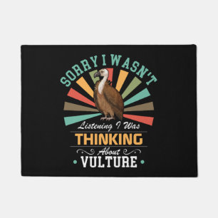 Vulture lovers Sorry I Wasn't Listening I Was Thin Doormat
