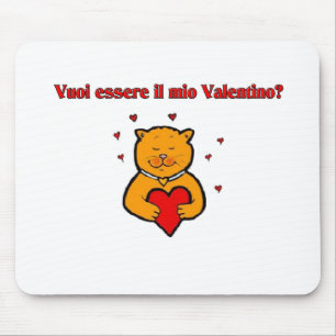 Vuoi essere il mio Valentino? Mouse Pad
