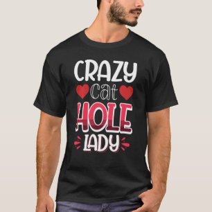 Vwol Crazy Cat Hole Lady T-Shirt