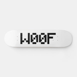 W00F [Leetspeak Animal Sounds] Skateboard