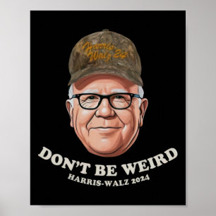 W-harris Camo Hat Don't Be Weird Midwest Harris-w  Poster