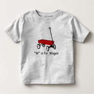 W is for Wagon Learn to Spell Toddler T-Shirt