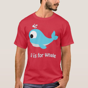 W is for Whale T-Shirt