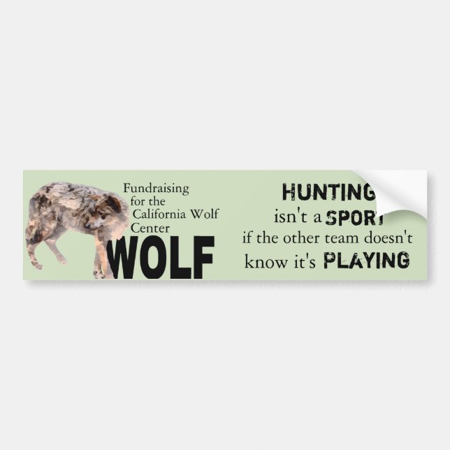 W.O.L.F. Bumper Sticker - Stop Hunting (Front)