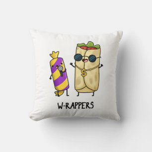 W-rappers Funny Food Pun  Cushion