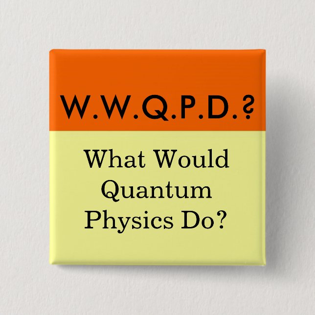 W.W.Q.P.D.? Button (Front)