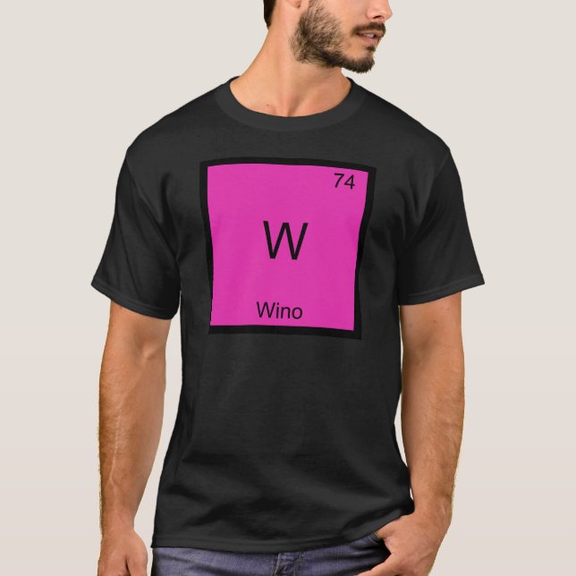W - Wino Funny Wine Chemistry Element Symbol Tee (Front)