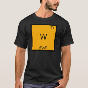 W - Woolf Funny Chemistry Element Symbol T-Shirt