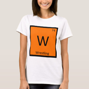 W - Wrestling Sports Chemistry Periodic Table T-Shirt