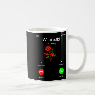 Wabi Sabi Is Calling Incoming Call Phone Screen Ko Coffee Mug