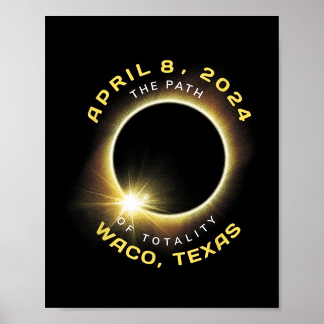 Waco Texas Solar Eclipse Totality April 8 2024  Poster (Front)