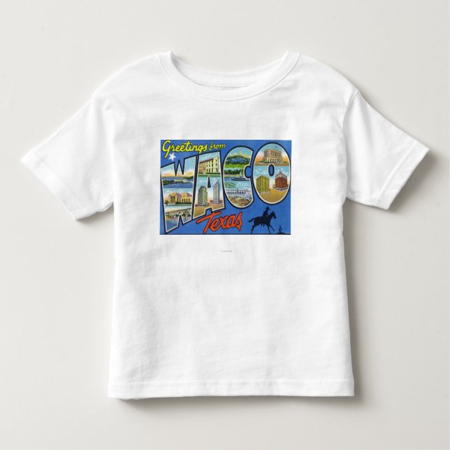 Waco, TexasLarge Letter ScenesWaco, TX Toddler T-Shirt (Front)