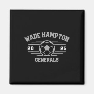 Wade Hampton Generals Soccer Byll 2025  Magnet