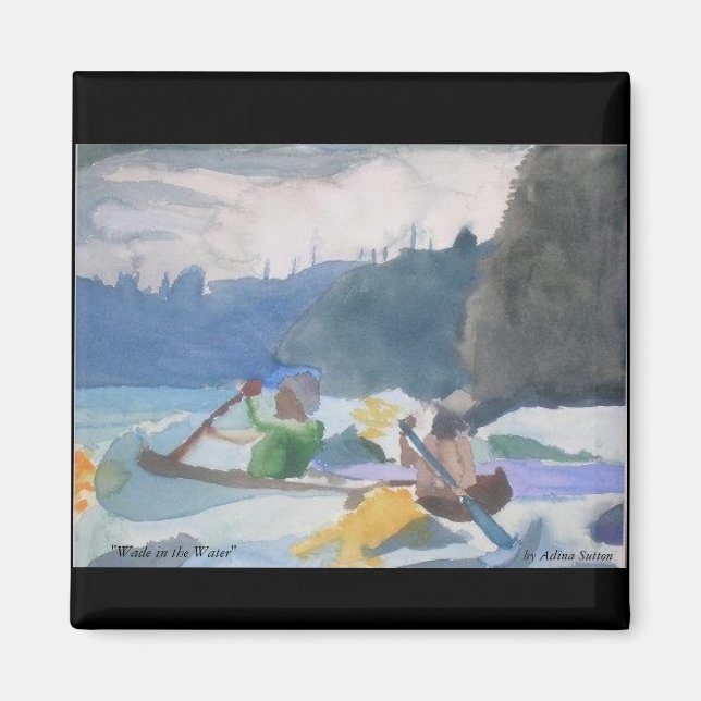 "Wade in the Water" Magnet (Front)