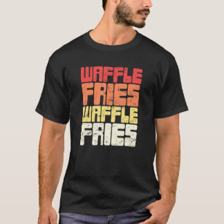 Waffle Fry Fast Food Waffle Fries 1 T-Shirt