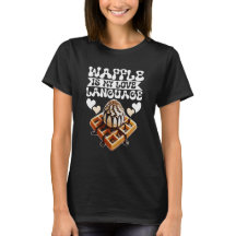 waffle is my love language