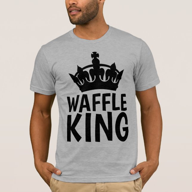 WAFFLE KING T-Shirts (Front)
