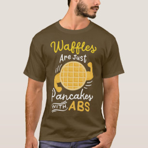Waffle Pancake Workout T-Shirt