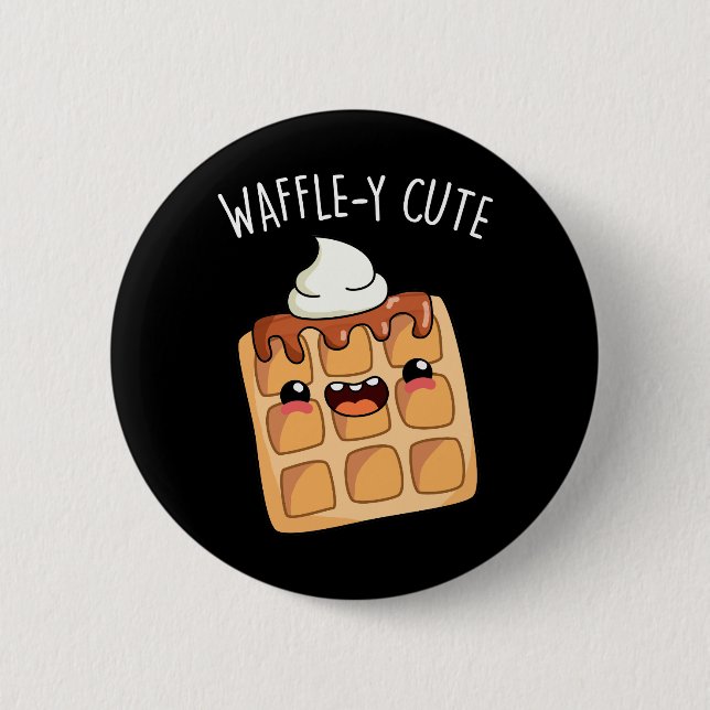 Waffle-y Funny Waffle Pun  6 Cm Round Badge (Front)