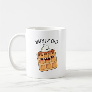 Waffle-y Funny Waffle Pun  Coffee Mug
