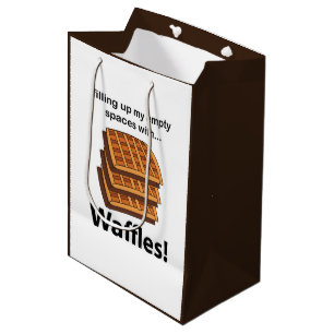 Waffles Filling Up My Empty Spaces With Waffles Medium Gift Bag