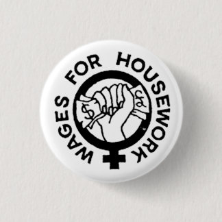 Wages For Housework Button