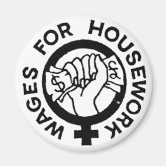 Wages For Housework Magnet