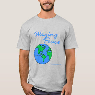 Waging Peace Earth t-shirt