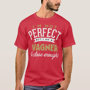 Wagner Wagner Name T-Shirt