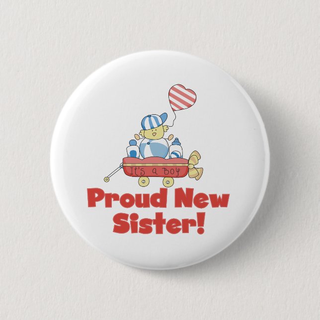 Wagon Proud New Sister It's a Boy 6 Cm Round Badge (Front)