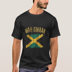 Wah Gwaan Jamaica Flag Jamaican Pride Reggae Vacat T-Shirt