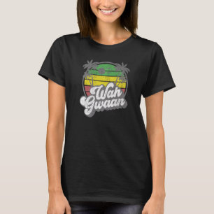 Wah Gwaan Vintage Jamaica Retro Jamaican What's Up T-Shirt