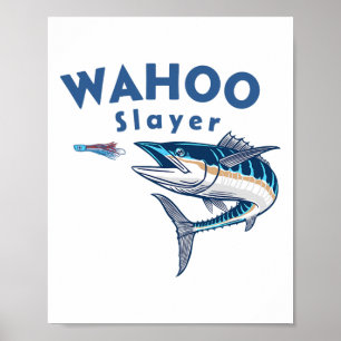 Wahoo Slayer Salt Water Fishing Wahoo  Poster