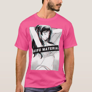 Waifu Material T-Shirt