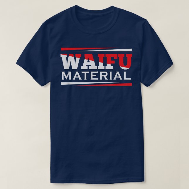 Waifu MaterialKawaii Anime Manga Japan School Nerd T-Shirt (Design Front)