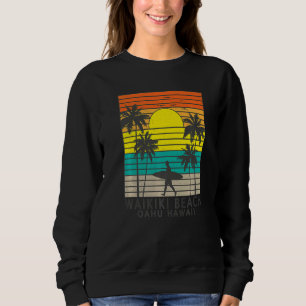 Waikiki Beach Oahu Hawaii Surfer Palm Tree Surfing Sweatshirt