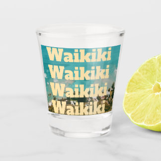 Waikiki, Honolulu, Oahu, Hawaii Shot Glass