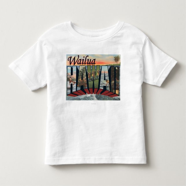 Wailua, HawaiiLarge Letter ScenesWailua, HI Toddler T-Shirt (Front)