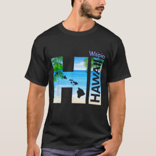 Waipio HI Hawaii Aloha State Vacation T-Shirt