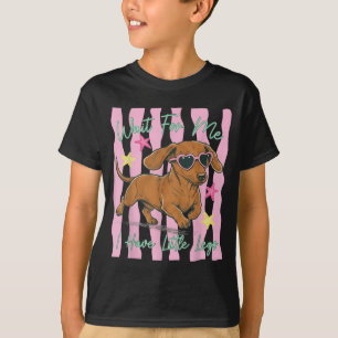 Wait For Have Little Legs Funny Dachshund Puppy T-Shirt