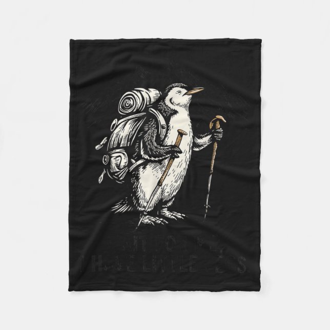 Wait For Have Little Legs Penguin Hiking Funny Fleece Blanket (Front)