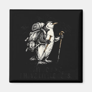 Wait For Have Little Legs Penguin Hiking Funny Magnet