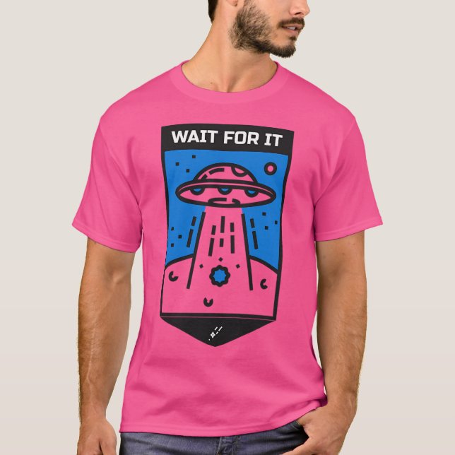 Wait For It T-Shirt (Front)