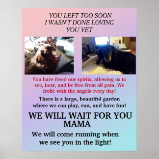 Wait for Mama, I wasn't done loving you Memorial Poster