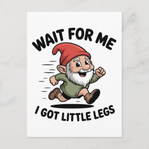 Wait For me i got Little Legs Gnomes Xmas Holiday Postcard