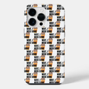Wait, I Need Coffee – Funny Coffee Cup Quote Desig iPhone 14 Pro Max Case